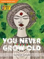 You Never Grow Old Magazine Subscription